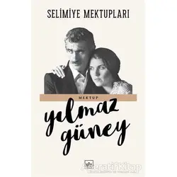 Selimiye Mektupları - Yılmaz Güney - İthaki Yayınları