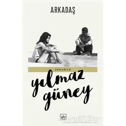 Arkadaş - Yılmaz Güney - İthaki Yayınları