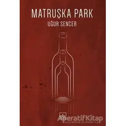 Matruşka Park - Uğur Sencer - İthaki Yayınları