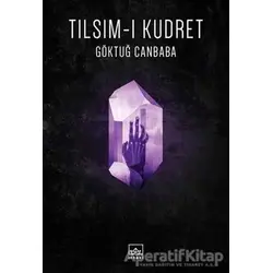 Tılsım-ı Kudret - Göktuğ Canbaba - İthaki Yayınları