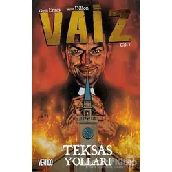 Vaiz 1 - Teksas Yolları - Steve Dillon - İthaki Yayınları