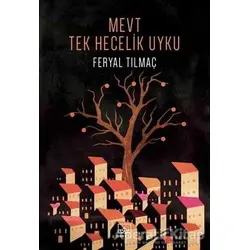 Mevt Tek Hecelik Uyku - Feryal Tilmaç - İthaki Yayınları