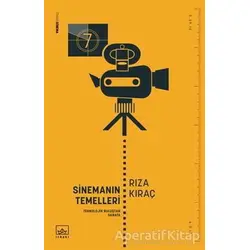 Sinemanın Temelleri - Rıza Kıraç - İthaki Yayınları