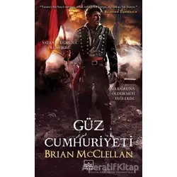 Güz Cumhuriyeti - Brian McClellan - İthaki Yayınları