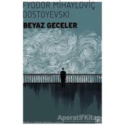 Beyaz Geceler - Fyodor Mihayloviç Dostoyevski - İthaki Yayınları