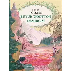 Büyük Wootton Demircisi - J. R. R. Tolkien - İthaki Yayınları