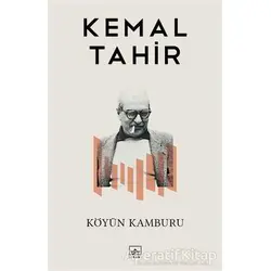 Köyün Kamburu - Kemal Tahir - İthaki Yayınları