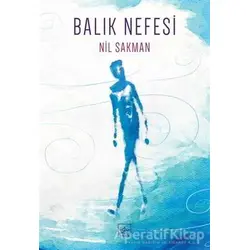 Balık Nefesi - Nil Sakman - İthaki Yayınları