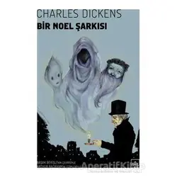 Bir Noel Şarkısı - Charles Dickens - İthaki Yayınları