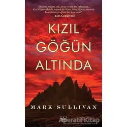 Kızıl Göğün Altında - Mark Sullivan - İthaki Yayınları