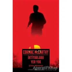 İhtiyarlara Yer Yok - Cormac McCarthy - İthaki Yayınları