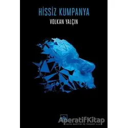 Hissiz Kumpanya - Volkan Yalçın - İthaki Yayınları