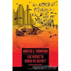 Las Vegas’ta Korku ve Nefret - Hunter S. Thompson - İthaki Yayınları