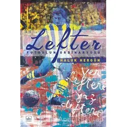 Lefter - Futbolun Ordinaryüsü (Ciltli) - Haluk Hergün - İthaki Yayınları