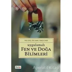 Uygulamalı Fen ve Doğa Bilimleri - Kamil Temizyürek - Beta Yayınevi