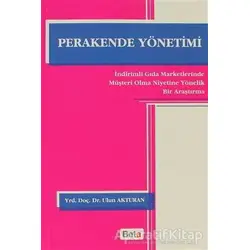 Perakende Yönetimi - Ulun Akturan - Beta Yayınevi
