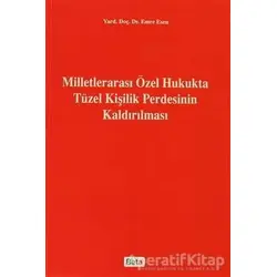 Milletlerarası Özel Hukukta Tüzel Kişilik Perdesinin Kaldırılması - Emre Esen - Beta Yayınevi