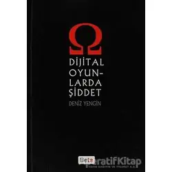 Dijital Oyunlarda Şiddet - Deniz Yengin - Beta Yayınevi