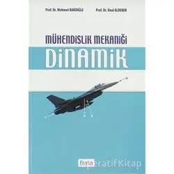 Mühendislik Mekaniği Dinamik - Ünal Aldemir - Beta Yayınevi