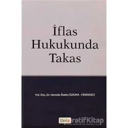 İflas Hukukunda Takas - H. Özden Özkaya Ferendeci - Beta Yayınevi