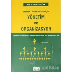 Meslek Yüksek Okulları İçin Yönetim Ve Organizasyon - Mümin Ertürk - Beta Yayınevi