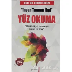 Yüz Okuma - Orhan Erdem - Yakamoz Yayınevi