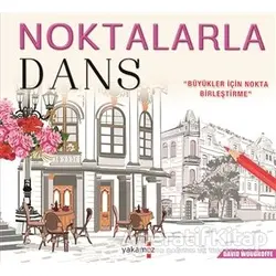 Noktalarla Dans - David Woodroffe - Yakamoz Yayınevi