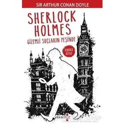 Sherlock Holmes - Gizemli Suçların Peşinde - Sir Arthur Conan Doyle - Yakamoz Yayınevi