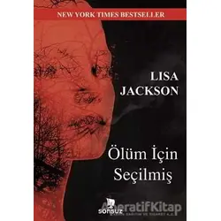 Ölüm İçin Seçilmiş - lIsa jackson - Sonsuz Kitap Yayınları