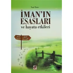İmanın Esasları ve Hayata Etkileri - Naşit Tutar - Dua Yayınları