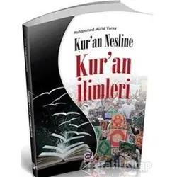 Kuran Nesline Kuran İlimleri - Muhammed Müfit Yaray - Dua Yayınları