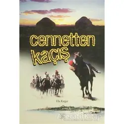 Cennetten Kaçış - Ela Kırgız - Aşiyan Yayınları