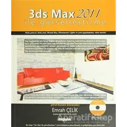 3ds Max 2011 ile Görselleştirme - Emrah Çelik - Değişim Yayınları
