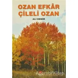 Ozan Efkar Çileli Ozan - Ali Demir - Can Yayınları (Ali Adil Atalay)