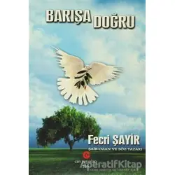Barışa Doğru - Fecri Şayir - Can Yayınları (Ali Adil Atalay)