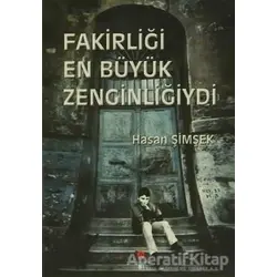 Fakirliği En Büyük Zenginliğiydi - Hasan Şimşek - Can Yayınları (Ali Adil Atalay)