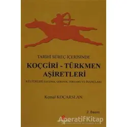 Tarihi Süreç İçerisinde Koçgiri - Türkmen Aşiretleri