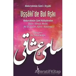 Uşşakide Bul Aşkı - Kolektif - H Yayınları