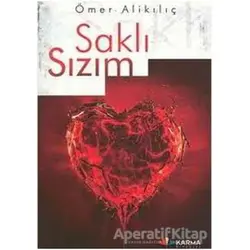 Saklı Sızım - Ömer Alikılıç - Karma Kitaplar