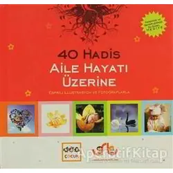 Aile Hayatı Üzerine 40 Hadis - Kolektif - Nar Yayınları