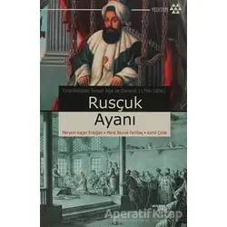 Rusçuk Ayanı - Kamil Çolak - Yeditepe Yayınevi