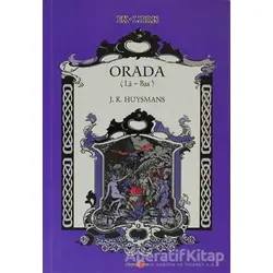 Orada - Joris-Karl Huysmans - Okuyan Us Yayınları