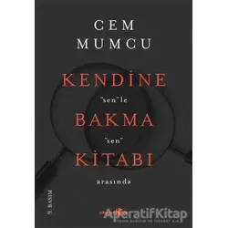 Kendine Bakma Kitabı - Cem Mumcu - Okuyan Us Yayınları