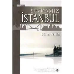 Sevdamız İstanbul - Gürsel Tekin - Babil Yayınları