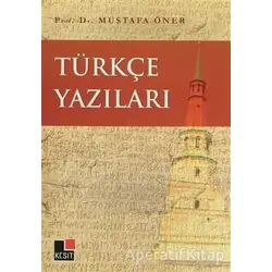 Türkçe Yazıları - Mustafa Öner - Kesit Yayınları