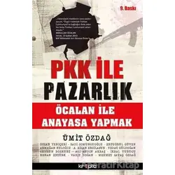 PKK ile Pazarlık - Öcalan İle Anayasa Yapmak - Ümit Özdağ - Kripto Basım Yayın