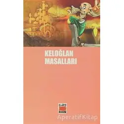 Keloğlan Masalları - Selami Münir Yurdatap - Elips Kitap
