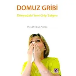 Domuz Gribi - Dilek Arman - Efil Yayınevi