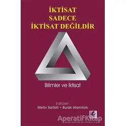 İktisat Sadece İktisat Değildir - Kolektif - Efil Yayınevi