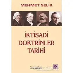 İktisadi Doktrinler Tarihi - Mehmet Selik - Efil Yayınevi